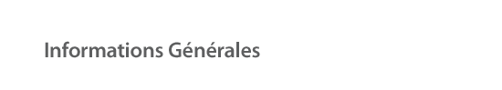 Informations Générales Informations Générales